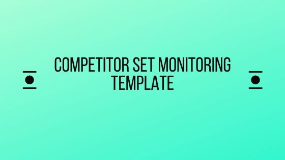Competitor-set-monitoring-template