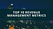 top-10-revenue-management-metrics